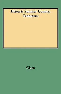 Historyczne hrabstwo Sumner w stanie Tennessee - Historic Sumner County, Tennessee