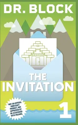 Zaproszenie: Nieoficjalna seria GameLit dla graczy Minecrafta - The Invitation: An Unofficial GameLit Series for Minecrafters
