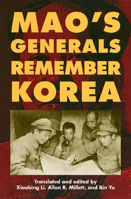 Generałowie Mao wspominają Koreę - Mao's Generals Remember Korea