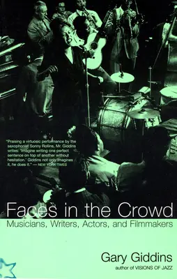 Twarze w tłumie: Muzycy, pisarze, aktorzy i filmowcy - Faces in the Crowd: Musicians, Writers, Actors, and Filmmakers