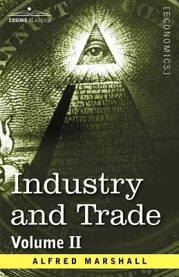 Przemysł i handel: Tom II - Industry and Trade: Volume II