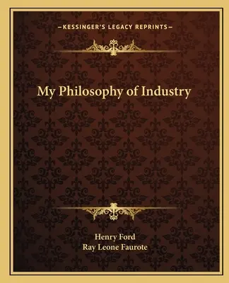 Moja filozofia przemysłu - My Philosophy of Industry