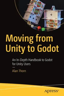 Przejście z Unity do Godota: Dogłębny podręcznik Godota dla użytkowników Unity - Moving from Unity to Godot: An In-Depth Handbook to Godot for Unity Users