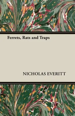 Fretki, szczury i pułapki - Ferrets, Rats and Traps