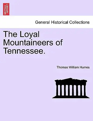 Lojalni górale z Tennessee. - The Loyal Mountaineers of Tennessee.