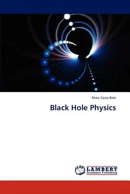 Fizyka czarnych dziur - Black Hole Physics