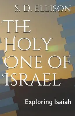 Święty Izraela: Odkrywanie Izajasza - The Holy One of Israel: Exploring Isaiah