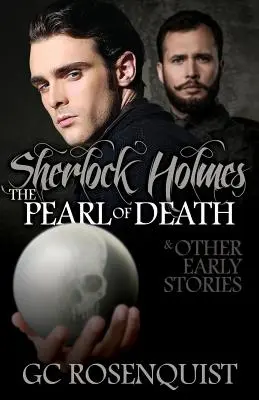 Sherlock Holmes: Perła śmierci i inne wczesne opowiadania - Sherlock Holmes: The Pearl of Death and Other Early Stories