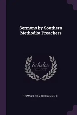 Kazania kaznodziejów południowych metodystów - Sermons by Southern Methodist Preachers