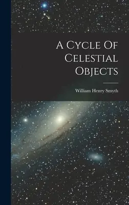 Cykl obiektów niebieskich - A Cycle Of Celestial Objects