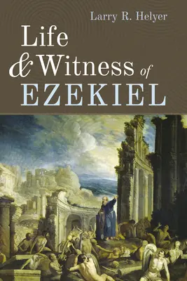 Życie i świadectwo Ezechiela - Life and Witness of Ezekiel