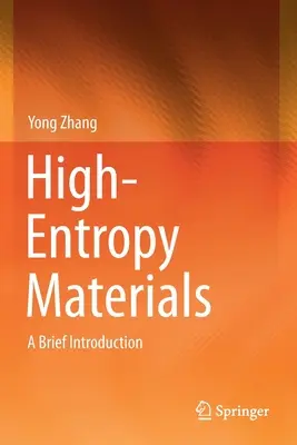 Materiały o wysokiej entropii: Krótkie wprowadzenie - High-Entropy Materials: A Brief Introduction