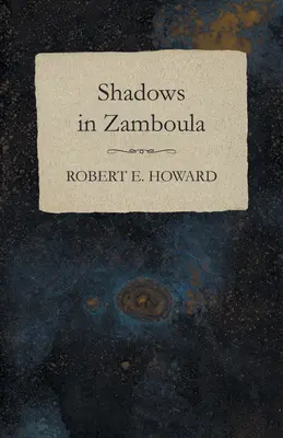 Cienie w Zambouli - Shadows in Zamboula