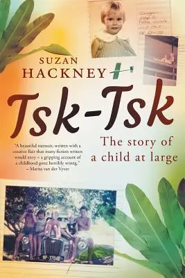 Tsk-Tsk: Historia dziecka na wolności - Tsk-Tsk: The Story of a child at large