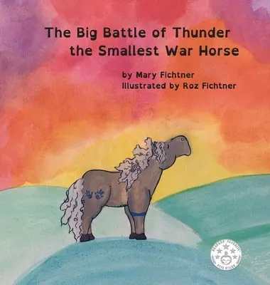 Wielka bitwa Grzmotu - najmniejszego konia bojowego - The Big Battle of Thunder the Smallest War Horse