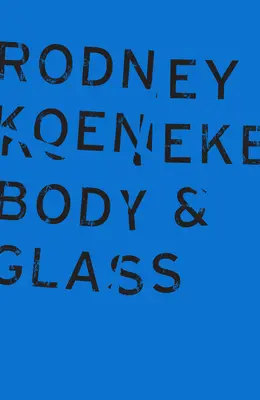 Ciało i szkło - Body & Glass