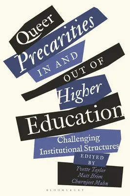 Queer Precarities w szkolnictwie wyższym i poza nim: Wyzwanie dla struktur instytucjonalnych - Queer Precarities in and out of Higher Education: Challenging Institutional Structures