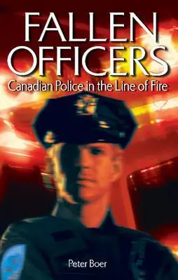 Polegli oficerowie - kanadyjska policja na linii ognia - Fallen Officers - Canadian Police in the Line of Fire