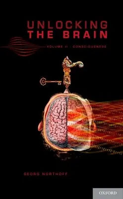 Odblokowanie mózgu, tom 2: Świadomość - Unlocking the Brain, Volume 2: Consciousness