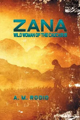 Zana: Dzika kobieta z Kaukazu - Zana: Wild Woman of the Caucasus