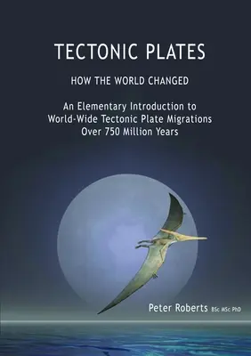 PŁYTY TEKTONICZNE - Jak zmieniał się świat - TECTONIC PLATES - How the World Changed