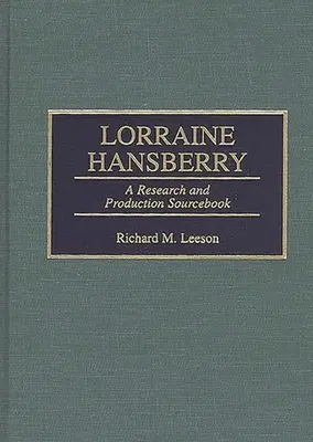 Lorraine Hansberry: Podręcznik badań i produkcji - Lorraine Hansberry: A Research and Production Sourcebook