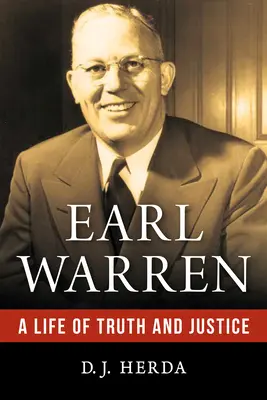 Earl Warren: Życie w prawdzie i sprawiedliwości - Earl Warren: A Life of Truth and Justice