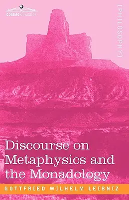 Dyskurs o metafizyce i monadologia - Discourse on Metaphysics and the Monadology