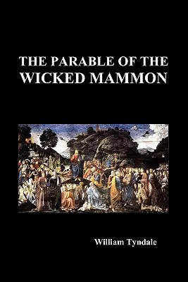 Przypowieść o niegodziwej mamonie (Paperback) - The Parable of the Wicked Mammon (Paperback)