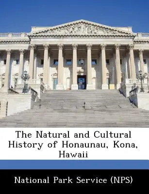 Historia naturalna i kulturowa Honaunau, Kona, Hawaje - The Natural and Cultural History of Honaunau, Kona, Hawaii