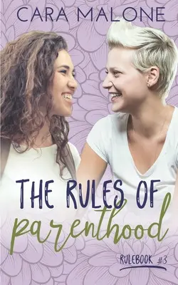 Zasady rodzicielstwa: Lesbijski romans - The Rules of Parenthood: A Lesbian Romance