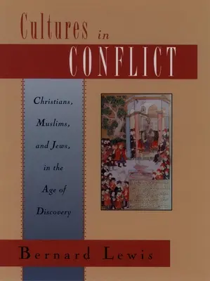 Kultury w konflikcie: Chrześcijanie, muzułmanie i żydzi w epoce odkryć - Cultures in Conflict: Christians, Muslims, and Jews in the Age of Discovery