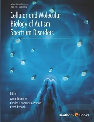 Biologia komórkowa i molekularna zaburzeń ze spektrum autyzmu - Cellular and Molecular Biology of Autism Spectrum Disorders