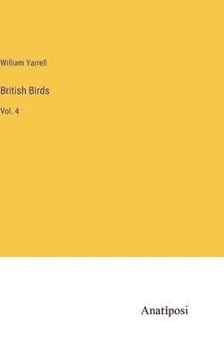 Brytyjskie ptaki: Vol. 4 - British Birds: Vol. 4