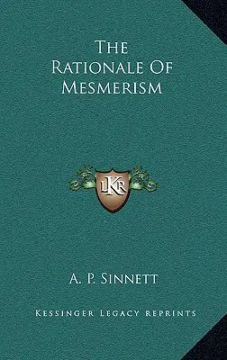 Uzasadnienie mesmeryzmu - The Rationale Of Mesmerism