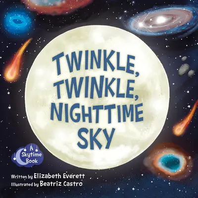 Mrugaj, mrugaj, nocne niebo - Twinkle, Twinkle, Nighttime Sky