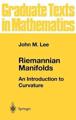 Rozmaitości riemannowskie: Wprowadzenie do krzywizny - Riemannian Manifolds: An Introduction to Curvature