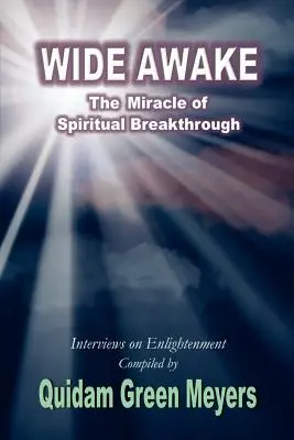 Wide Awake: Cud duchowego przełomu - Wide Awake: The Miracle of Spiritual Breakthrough