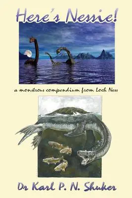 Oto Nessie: Potworne kompendium z Loch Ness - Here's Nessie: A Monstrous Compendium from Loch Ness