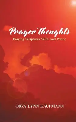 Myśli modlitewne: Modlitwa Pismem Świętym z Bożą mocą - Prayer Thoughts: Praying Scriptures With God Power