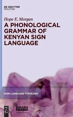 Gramatyka fonologiczna kenijskiego języka migowego - A Phonological Grammar of Kenyan Sign Language