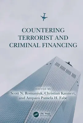 Przeciwdziałanie finansowaniu terroryzmu i przestępczości: Teoria i praktyka - Countering Terrorist and Criminal Financing: Theory and Practice