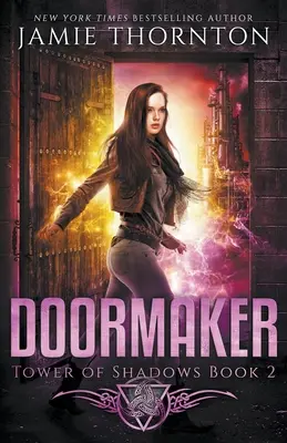Doormaker: Wieża Cieni (Księga 2) - Doormaker: Tower of Shadows (Book 2)