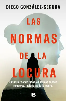 Las Normas de la Locura / Zasady szaleństwa - Las Normas de la Locura / The Rules of Madness