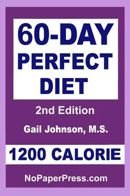 60-dniowa dieta idealna - 1200 kalorii - 60-Day Perfect Diet - 1200 Calorie