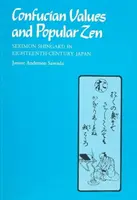Konfucjańskie wartości i popularny zen: Sekimon Shingaku w osiemnastowiecznej Japonii - Confucian Values and Popular Zen: Sekimon Shingaku in Eighteenth Century Japan