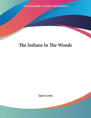 Indianie w lesie - The Indians In The Woods