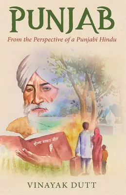 Pendżab - z perspektywy pendżabskiego hindusa - Punjab - From the Perspective of a Punjabi Hindu