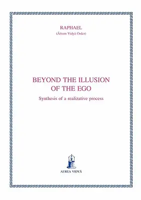 Poza iluzją ego: Synteza procesu realizacji - Beyond the illusion of the ego: Synthesis of a realizative process