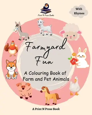 Farmyard Fun: Książka do kolorowania zwierząt gospodarskich i domowych - Farmyard Fun: A Colouring Book of Farm and Pet Animals